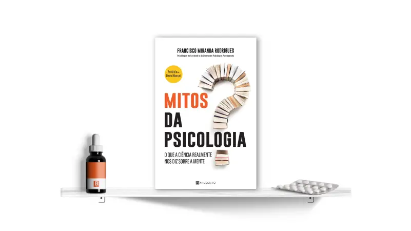 Mitos da Psicologia, de Francisco Miranda Rodrigues | Bula Literária