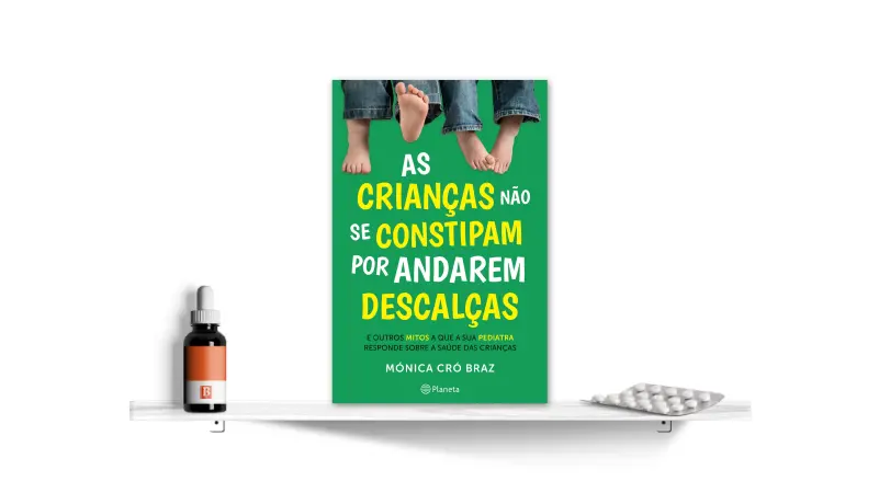 As Crianças Não se Constipam por Andarem Descalças, de Mónica Cró Braz | Bula Literária