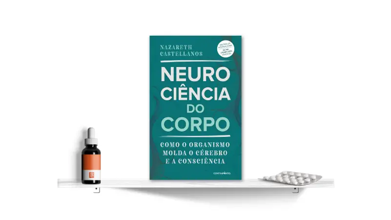 Neurociência do Corpo, de Nazareth Castellanos | Bula Literária